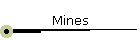 Mines