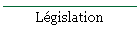 L�gislation